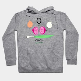 o is for onion Hoodie